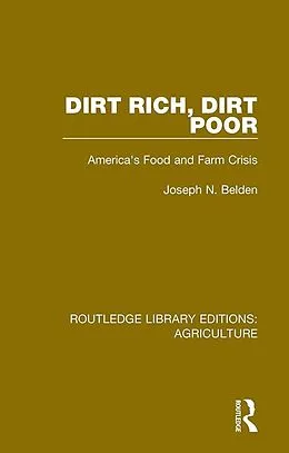 E-Book (epub) Dirt Rich, Dirt Poor von Joseph N. Belden, Vincent P. Wilber, Enid Kassner