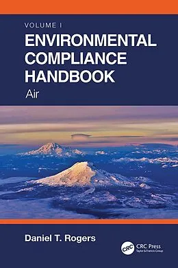 E-Book (epub) Environmental Compliance Handbook, Volume 1 von Daniel T. Rogers