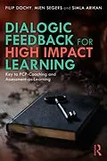 E-Book (epub) Dialogic Feedback for High Impact Learning von Filip Dochy, Mien Segers, Simla Arikan