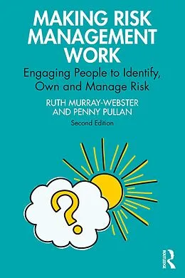 E-Book (epub) Making Risk Management Work von Ruth Murray-Webster, Penny Pullan