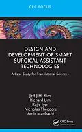 E-Book (pdf) Design and Development of Smart Surgical Assistant Technologies von Jeff J. H. Kim, Richard Um, Rajiv R. Iyer