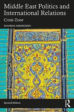 E-Book (pdf) Middle East Politics and International Relations von Shahram Akbarzadeh