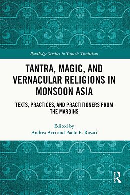 E-Book (pdf) Tantra, Magic, and Vernacular Religions in Monsoon Asia von 