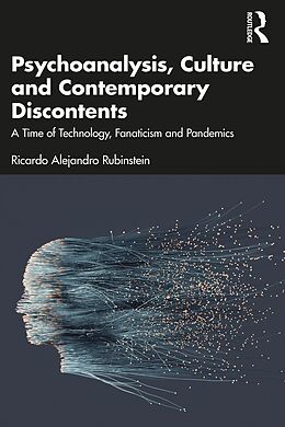 eBook (epub) Psychoanalysis, Culture and Contemporary Discontents de Ricardo Alejandro Rubinstein