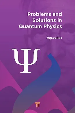 E-Book (epub) Problems and Solutions in Quantum Physics von Zbigniew Ficek