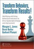 E-Book (pdf) Transform Behaviors, Transform Results! von Morgan Jones, Drew Butler, Gerhard Plenert