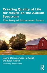 eBook (pdf) Creating Quality of Life for Adults on the Autism Spectrum de Jeanne Dennler, Carol S. Quick, Ruth Wilson