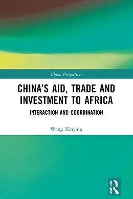 E-Book (pdf) China's Aid, Trade and Investment to Africa von Wang Xinying