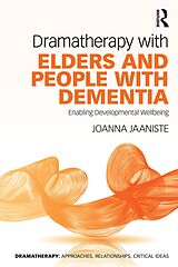 eBook (epub) Dramatherapy with Elders and People with Dementia de Joanna Jaaniste