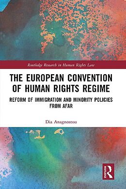 eBook (epub) The European Convention of Human Rights Regime de Dia Anagnostou