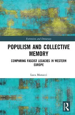 E-Book (pdf) Populism and Collective Memory von Luca Manucci