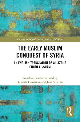E-Book (pdf) The Early Muslim Conquest of Syria von 