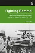 E-Book (epub) Fighting Rommel von Kaushik Roy