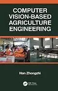 E-Book (pdf) Computer Vision-Based Agriculture Engineering von Han Zhongzhi