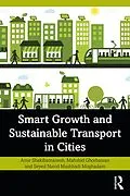 E-Book (pdf) Smart Growth and Sustainable Transport in Cities von Amir Shakibamanesh, Mahshid Ghorbanian, Seyed Navid Mashhadi Moghadam