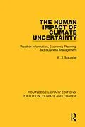 E-Book (pdf) The Human Impact of Climate Uncertainty von W. J. Maunder