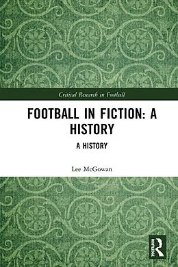 E-Book (epub) Football in Fiction von Lee Mcgowan