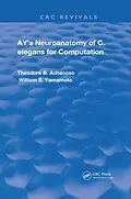 E-Book (pdf) Ay's Neuroanatomy of C. Elegans for Computation von Theodore B. Achacoso, William S. Yamamoto