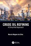 E-Book (epub) Crude Oil Refining von Marcio Wagner Da Silva