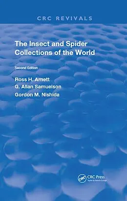 E-Book (epub) The Insect & Spider Collections of the World von Ross H. Arnett Jr., G. Allan Samuelson, Gordon M. Nishida