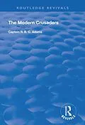 E-Book (epub) The Modern Crusaders von R. E. C. Adams