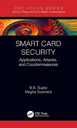 E-Book (epub) Smart Card Security von Brij B. Gupta, Megha Quamara