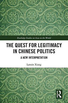 eBook (pdf) The Quest for Legitimacy in Chinese Politics de Lanxin Xiang