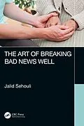 E-Book (epub) The Art of Breaking Bad News Well von Jalid Sehouli