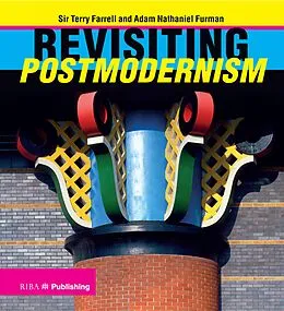 E-Book (pdf) Revisiting Postmodernism von Terry Farrell, Adam Nathaniel Furman