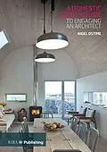E-Book (pdf) Domestic Client's Guide to Engaging an Architect von Nigel Ostime