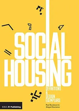 E-Book (epub) Social Housing von Paul Karakusevic, Abigail Batchelor