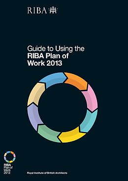 E-Book (epub) Guide to Using the RIBA Plan of Work 2013 von Dale Sinclair