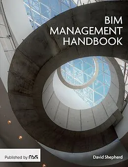 E-Book (epub) The BIM Management Handbook von David Shepherd
