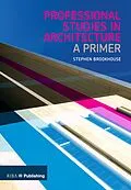 E-Book (epub) Professional Studies in Architecture von Stephen Brookhouse
