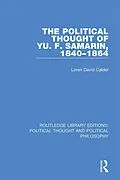 E-Book (pdf) The Political Thought of Yu. F. Samarin, 1840-1864 von Loren David Calder