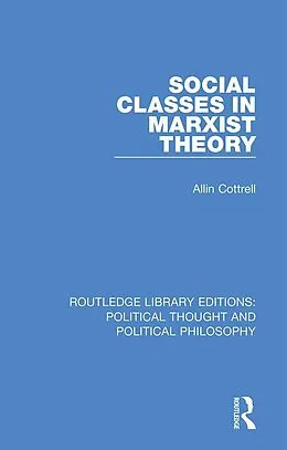 E-Book (epub) Social Classes in Marxist Theory von Allin Cottrell