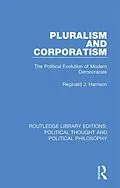 E-Book (epub) Pluralism and Corporatism von Reginald J. Harrison