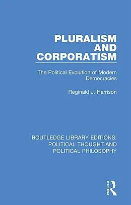 E-Book (epub) Pluralism and Corporatism von Reginald J. Harrison