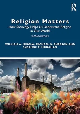 E-Book (pdf) Religion Matters von William A. Mirola, Michael O. Emerson, Susanne C Monahan