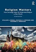 E-Book (epub) Religion Matters von William A. Mirola, Michael O. Emerson, Susanne C Monahan