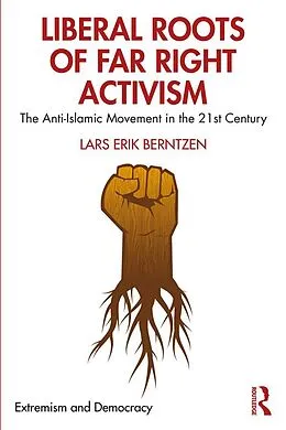 E-Book (pdf) Liberal Roots of Far Right Activism von Lars Erik Berntzen