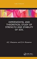 E-Book (epub) Experimental and Theoretical Study of Strength and Stability of Soil von A. Z. Khasanov, Z. A. Khasanov