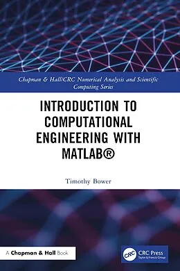 E-Book (pdf) Introduction to Computational Engineering with MATLAB® von Timothy Bower