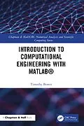 E-Book (epub) Introduction to Computational Engineering with MATLAB® von Timothy Bower