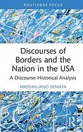E-Book (pdf) Discourses of Borders and the Nation in the USA von Massimiliano Demata