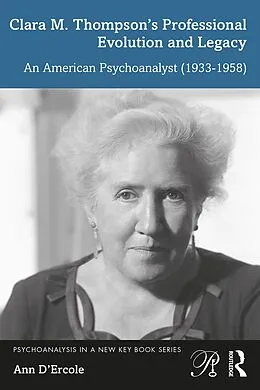 E-Book (epub) Clara M. Thompson's Professional Evolution and Legacy von Ann D'Ercole