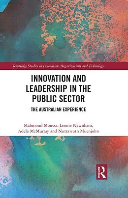 E-Book (epub) Innovation and Leadership in the Public Sector von Mahmoud Moussa, Leonie Newnham, Adela McMurray