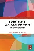 E-Book (pdf) Romantic Anti-capitalism and Nature von Robert Sayre, Michael Löwy
