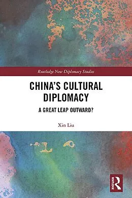 PDF China's Cultural Diplomacy von Xin Liu