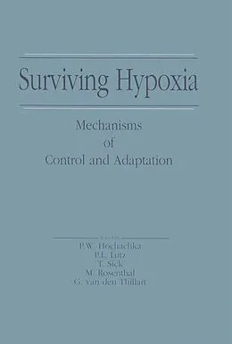E-Book (pdf) Surviving Hypoxia von Peter W. Hochachka, Peter L. Lutz, Thomas J. Sick